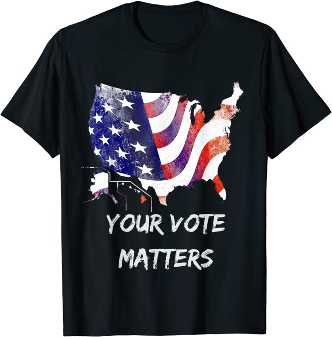 Your Vote Matters T-shirt